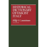 Historical Dictionary of Fascist Italy