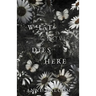 What Grows Dies Here
