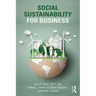 Social Sustainability for Business