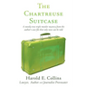 The Chartreuse Suitcase: A mostly true triple murder mystery from the author's case file that only now can be told
