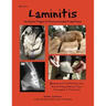 Laminitis: An Equine Plague of Unconscionable Proportions: Healing and Protecting Your Horse Using Natural Principles & Practices