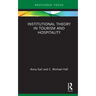 Institutional Theory in Tourism and Hospitality