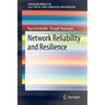 Network Reliability and Resilience