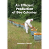 An Efficient Production of Bee Colonies