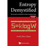 Entropy Demystified: The Second Law Reduced to Plain Common Sense (Second Edition)