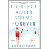 Florence Adler Swims Forever
