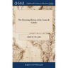 The Diverting History of the Count de Gabalis: Containing, I An Account of the Rosicrucian Doctrine of Spirits, viz Sylphs, Salamanders, Gnomes, and D