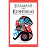 Shamans and Kushtakas: North Coast Tales of the Supernatural