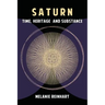 Saturn: Time, Heritage and Substance