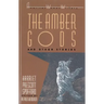 The Amber Gods and Other Stories