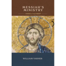 Messiah's Ministry: Crises of the Christ