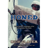 Honed: A Twin Brother's Biography of the Unforgettable Rob Slater