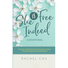 She is Free Indeed