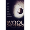 WOOL Gathering: (A Charity Anthology)