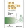 Great Transition in India: Issues and Debates