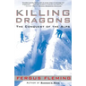 Killing Dragons: The Conquest of the Alps