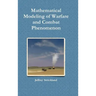 Mathematical Modeling of Warfare and Combat Phenomenon