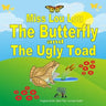 Miss Lou Lou the Butterfly and the Ugly Toad