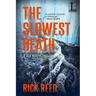 The Slowest Death