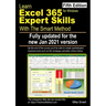 Learn Excel 365 Expert Skills with The Smart Method: Fifth Edition: updated for the Jan 2021 Semi-Annual version