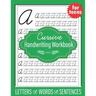 Cursive Handwriting Workbook for Teens: Handwriting practice workbook for young adults teens and tweens, practice letters words and sentences