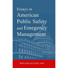Essays in American Public Safety and Emergency Management