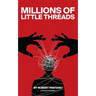 Millions of Little Threads