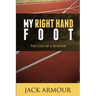 My Right Hand Foot: The Life of a Runner