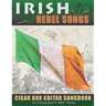 Irish Rebel Songs Cigar Box Guitar Songbook: 35 Classic Patriotic Songs from Ireland and Scotland - Tablature, Lyrics and Chords for 3-string "GDG" Tu