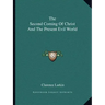 The Second Coming of Christ and the Present Evil World