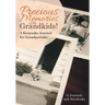 Precious Memories of My Grandkids! A Keepsake Journal for Grandparents