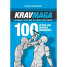 Krav Maga - Israeli System of Self-Defense: 100 attack and defense movements.