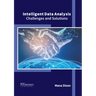 Intelligent Data Analysis: Challenges and Solutions