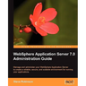 WebSphere Application Server 7.0 Administration Guide