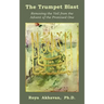The Trumpet Blast: Removing the Veil from the Advent of the Promised One