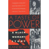 A Taste of Power: A Black Woman's Story