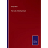 The Life of Mohammed