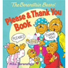 The Berenstain Bears' Please & Thank You Book