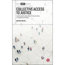 Collective Access to Justice: Assessing the Potential of Class Actions in England and Wales