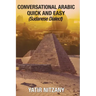 Conversational Arabic Quick and Easy: Sudanese Dialect
