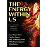 The Energy Within Us: An Illuminating Perspective from Five Trailblazers