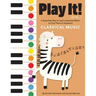 Play It! Classical Music: A Superfast Way to Learn Awesome Music on Your Piano or Keyboard
