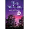 Three Full Moons: A Galowhisdi Novel