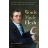 Words Made Flesh: Nineteenth-Century Deaf Education and the Growth of Deaf Culture