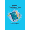 Lives of the English Poets: Waller, Milton, Cowley