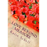 Love Beyond Measure: Memoirs of a Korean War Bride