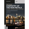 Chemistry of the Non-Metals: Syntheses - Structures - Bonding - Applications