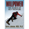 Willpower: The Secrets of Self-Discipline