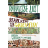 Paradise Lust: Searching for the Garden of Eden