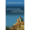 Adventures of a Lifetime: Travel Tales from Around the World